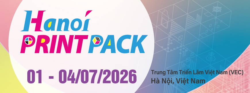 Triển lãm Công nghiệp In ấn & Bao bì tại Hà Nội 2026