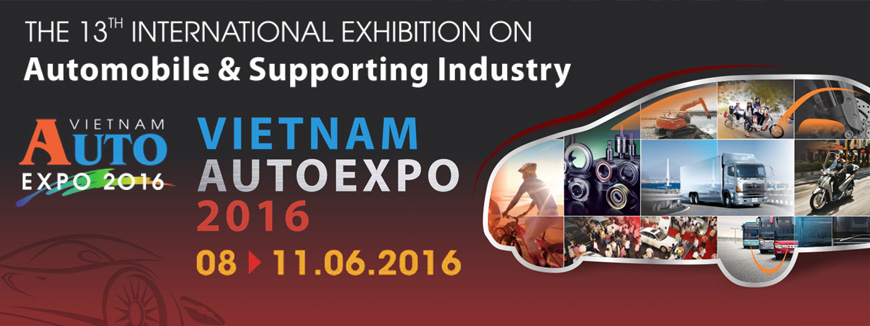 VIETNAM AUTOEXPO 2016 - International Exhibition on Automobile & Supporting Industry 2016